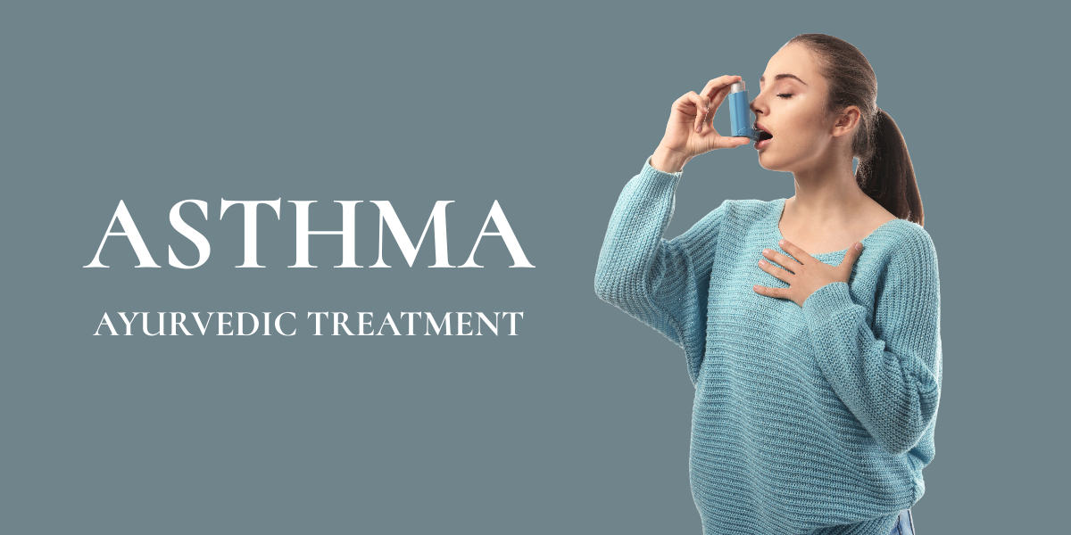 Ayurvedic Treatment for Asthma
