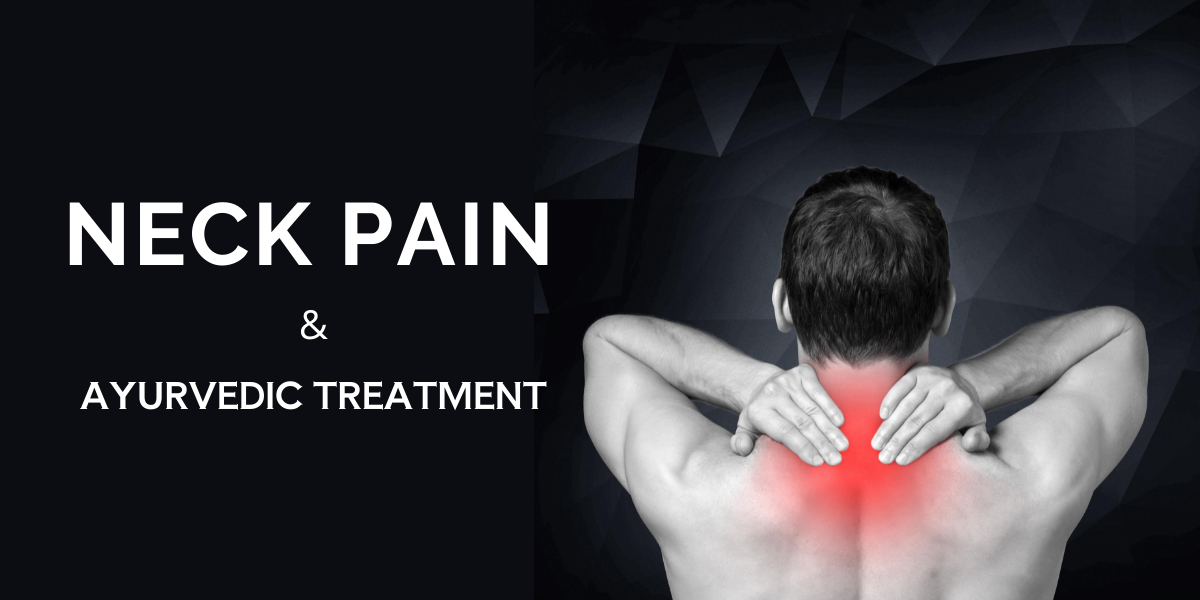 Ayurvedic Treatment for Neck Pain