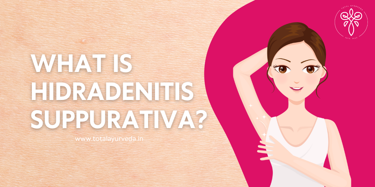 What is Hidradenitis Suppurativa